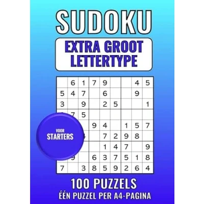 Afbeelding van Sudoku Extra Groot Lettertype voor Starters 100 Puzzels Eén Puzzel per A4 Pagina