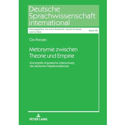 Afbeelding van Metonymie zwischen Theorie und Empirie; Eine kognitiv linguistische Untersuchung des deutschen Migrationsdiskurses (42)
