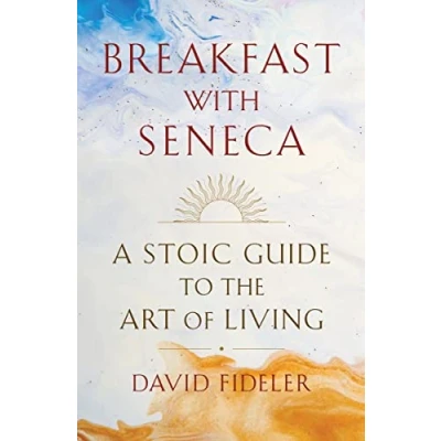 Afbeelding van Breakfast with Seneca: A Stoic Guide to the Art of Living
