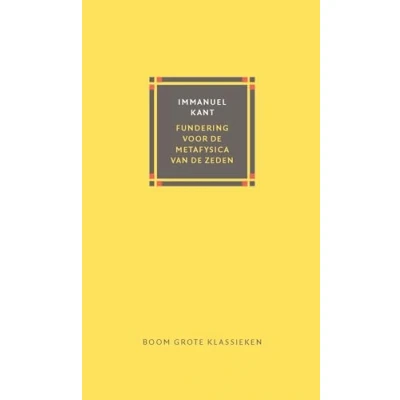 Afbeelding van Fundering voor de metafysica van zeden (Hardback)