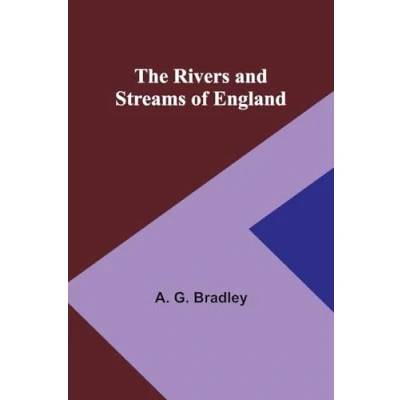 Afbeelding van The Rivers and Streams of England