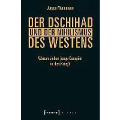 Afbeelding van der Dschihad und Nihilismus des Westens
