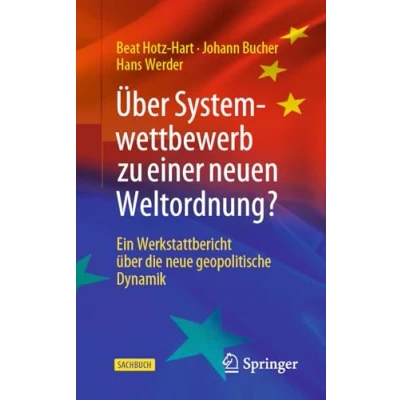 Afbeelding van Über Systemwettbewerb zu einer neuen Weltordnung?: Ein Werkstattbericht über die neue geopolitische Dynamik