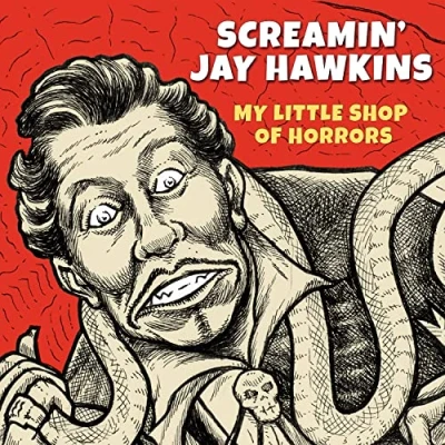 Afbeelding van Screamin&#039; Jay Hawkins My Little Shop Of Horrors (CD)