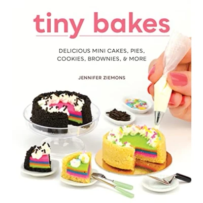 Afbeelding van Tiny Bakes: Delicious Mini Cakes, Pies, Cookies, Brownies, &amp; More