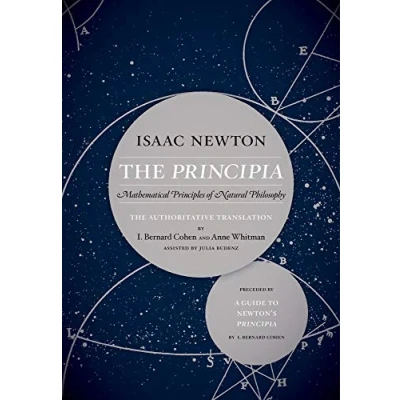 Afbeelding van The Principia: Authoritative Translation and Guide: Mathematical Principles of Natural Philosophy