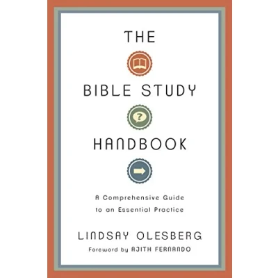 Afbeelding van The Bible Study Handbook: A Comprehensive Guide to an Essential Practice