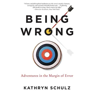 Afbeelding van Being Wrong: Adventures in the Margin of Error