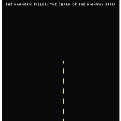 Afbeelding van Magnetic Fields Charm Of The Highway