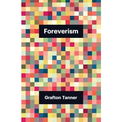 Afbeelding van Foreverism: Theory Redux