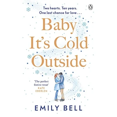 Afbeelding van Baby It&#039;s Cold Outside: The heartwarming and uplifting love story you need this winter