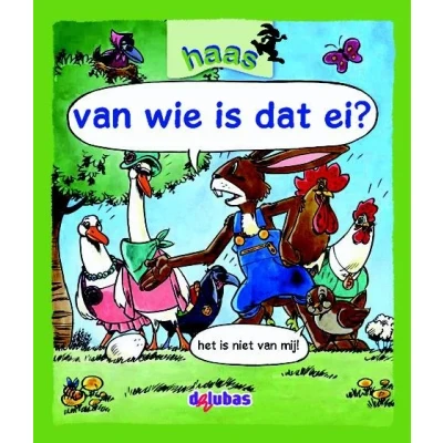 Afbeelding van van wie is dat ei? (Hardback)