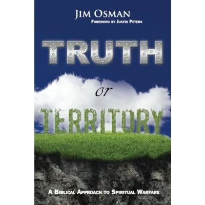 Afbeelding van Truth or Territory: A Biblical Approach to Spiritual Warfare