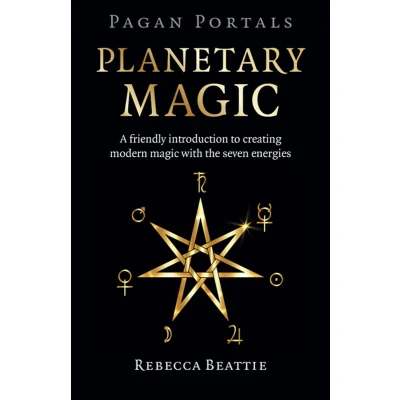 Afbeelding van Pagan Portals: Planetary Magic: A friendly introduction to creating modern magic with the seven energies