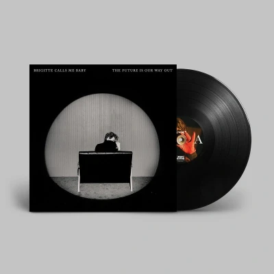Afbeelding van Brigitte Calls Me Baby The Future is Our Way Out (Single)