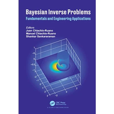 Afbeelding van Bayesian Inverse Problems: Fundamentals and Engineering Applications