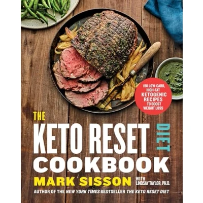 Afbeelding van The Keto Reset Diet Cookbook: 150 Low Carb, High Fat Ketogenic Recipes to Boost Weight Loss: A Cookbook