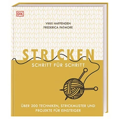Afbeelding van Stricken Schritt für Schritt: Über 200 Techniken, Strickmuster und Projekte Einsteiger