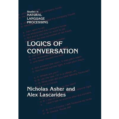 Afbeelding van Logics of Conversation: Studies in Natural Language Processing
