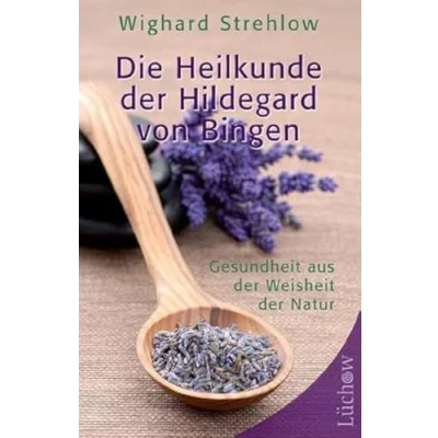 Afbeelding van Die Heilkunde der Hildegard von Bingen