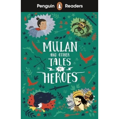 Afbeelding van Penguin Readers Level 2: Mulan and Other Tales of Heroes (ELT Graded Reader)