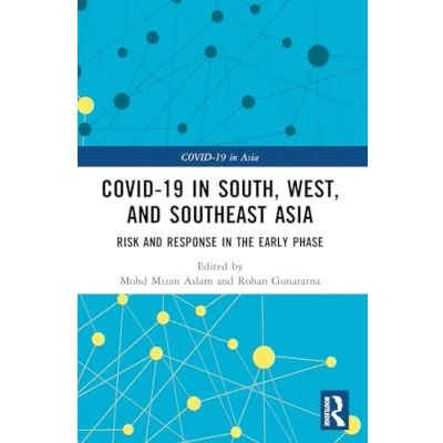 Afbeelding van COVID 19 in South, West, and Southeast Asia: Risk Response the Early Phase