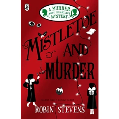 Afbeelding van Mistletoe and Murder: A Murder Most Unladylike Mystery