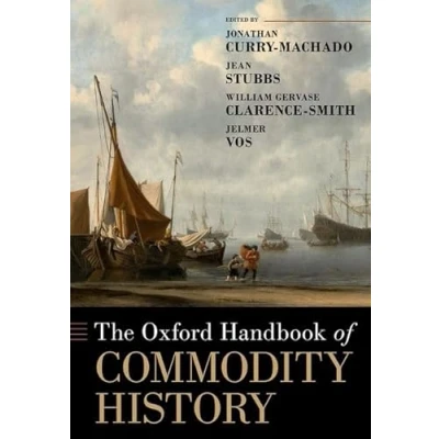 Afbeelding van The Oxford Handbook of Commodity History