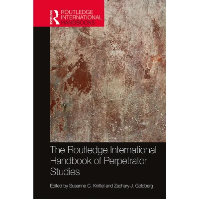Afbeelding van The Routledge International Handbook of Perpetrator Studies