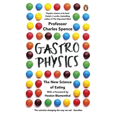 Afbeelding van Gastrophysics: The New Science of Eating