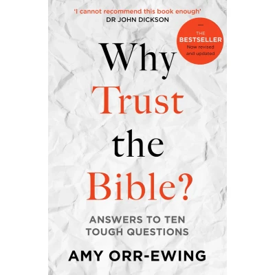 Afbeelding van Why Trust the Bible? (Revised and updated): Answers to Ten Tough Questions
