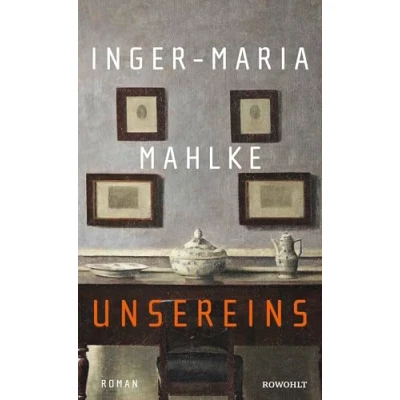 Afbeelding van Unsereins: Eine epische Familiengeschichte der neue Roman Buchpreisträgerin