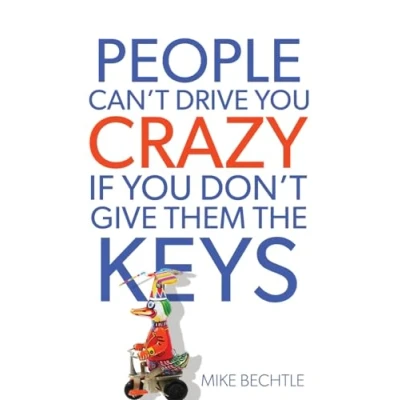 Afbeelding van People Can`t Drive You Crazy If Don`t Give Them the Keys