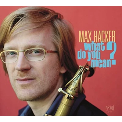Afbeelding van Max Hacker What Do You Mean (CD)