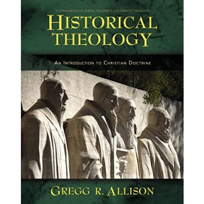 Afbeelding van Historical Theology: An Introduction to Christian Doctrine