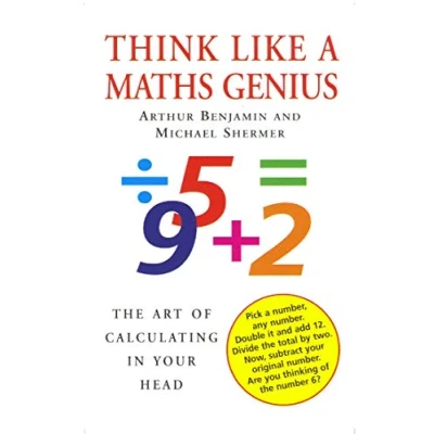 Afbeelding van Think Like A Maths Genius: The Art of Calculating in Your Head