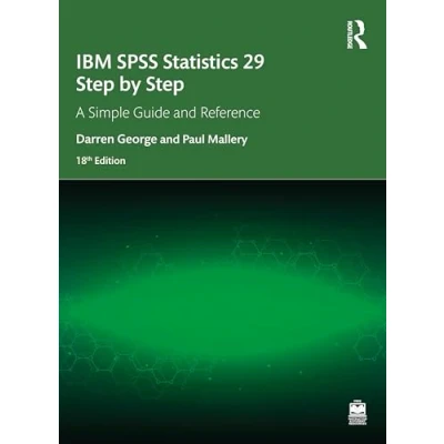 Afbeelding van IBM SPSS Statistics 29 Step by Step: A Simple Guide and Reference