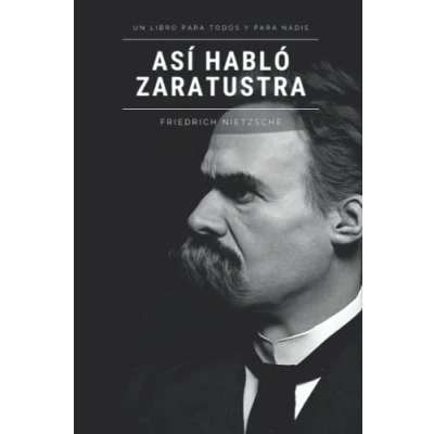 Afbeelding van ASÍ HABLÓ ZARATUSTRA: Un libro para todos y nadie