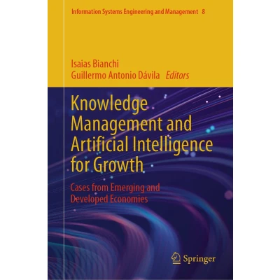 Afbeelding van Knowledge Management and Artificial Intelligence for Growth: Cases from Emerging Developed Economies: 8
