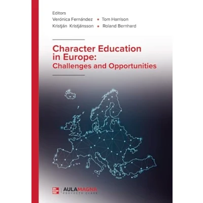 Afbeelding van Character Education in Europe: Challenges and Opportunities