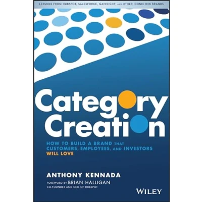 Afbeelding van Category Creation: How to Build a Brand that Customers, Employees, and Investors Will Love