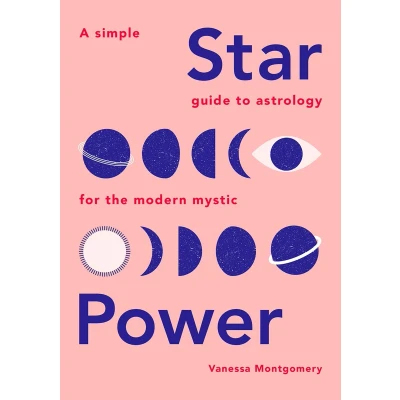 Afbeelding van Star Power: A Simple Guide to Astrology for the Modern Mystic