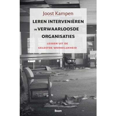 Afbeelding van Leren interveniëren in verwaarloosde organisaties (Hardback)