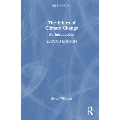Afbeelding van The Ethics of Climate Change: An Introduction