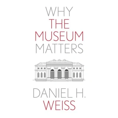 Afbeelding van Why the Museum Matters