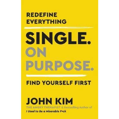 Afbeelding van Single. on Purpose.: A Guide to Finding Yourself: Redefine Everything. Find Yourself First.