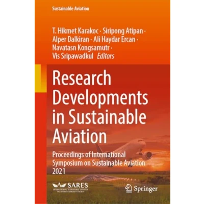 Afbeelding van Research Developments in Sustainable Aviation: Proceedings of International Symposium on Aviation 2021