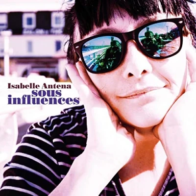 Afbeelding van Isabelle Antena Sous Influences (CD)