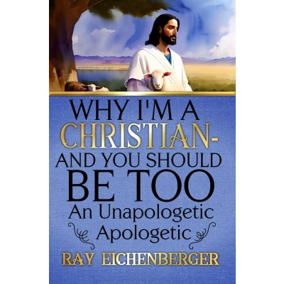 Afbeelding van Why I&#039;m A Christian And You Should Be Too