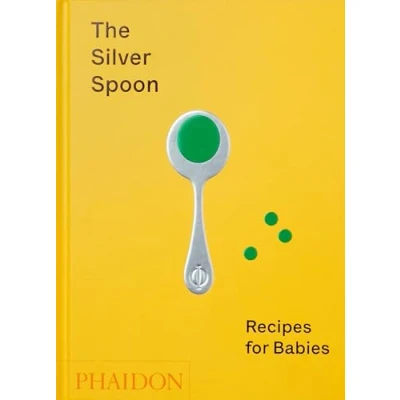 Afbeelding van The Silver Spoon: Recipes for Babies